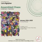 جمعية Rebirth Beirut  تقدّم أول معرض فردي للفنانة لارا أغوبيان بعنوان : Assembled Chaos